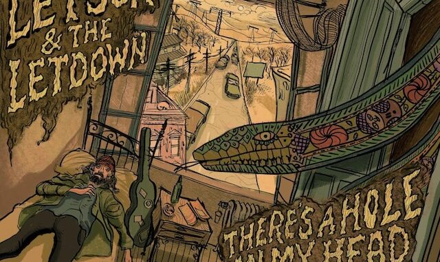 cover art for Tom Letson & the Letdown album "There's A Hole In My Head Where My Brain Used To Be"