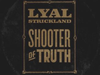 Album art for Lyal Strickland Shooter of Truth