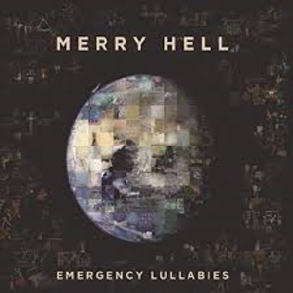 Merry Hell Emergency Lullabies 2021