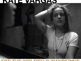 Kate Vargas Wolfish and wandering