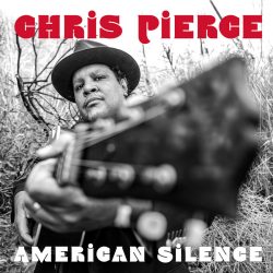 artwork for Chris Pierce album "American Silence"