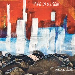 artwork for Maria Shiel- album "Fire in the Sea!"