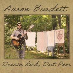 Aaron Burdett 'Dream Rich, Dirt Poor' 2021