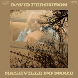 Cover for Daviid Fergusons Nashville No More