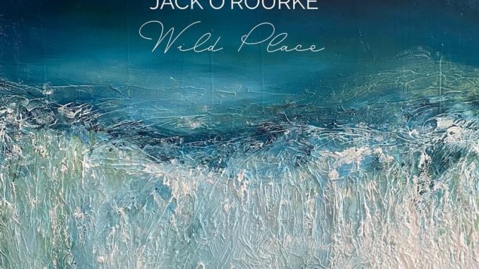 Album artwork for Jack O'Rourke album Wild Place