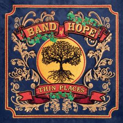 Artwork for Band of Hope album "Thin Places"