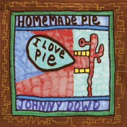 Artwork for Johnny Dowd "Homemade Pie"