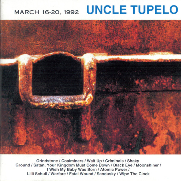 【新品未開封】Uncle Tupelo March 16-20, 1992 Classic Americana Albums: Uncle Tupelo “March 16-20, 1992