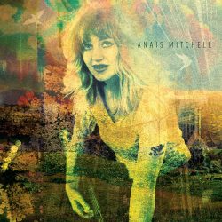 Anaïs Mitchell "Anaïs Mitchell" (BMG, 2022)