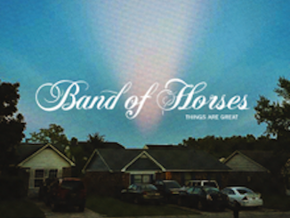 artwork for Band of Horses album "Things Are Great".