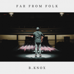 artwork for B. Knox album "Far From Folk'.