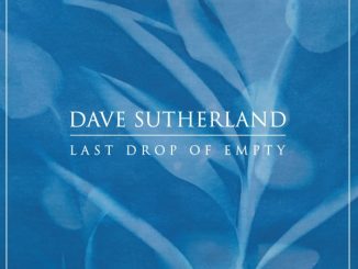 Artwork for dave Sutherland album "Last drop of empty"