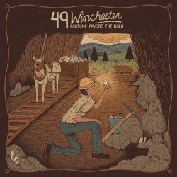Album cover artwork for 49 Winchester's 'Fortune Favors the Brave'
