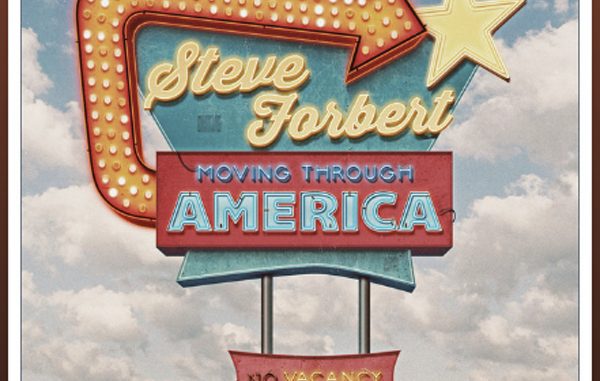 Steve Forbert - Moving Through America artwork
