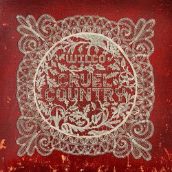 Wilco Cruel Country album artwork