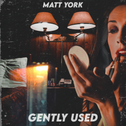 Artwork for Matt York album "Gently Used"