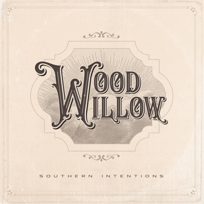 Wood Willow “Southern Intentions” – Americana UK