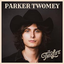 artwork for Parker Twomey album "All This Life"