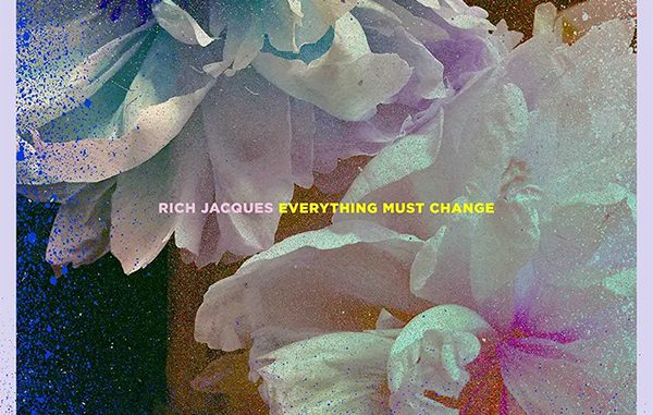 Album artwork for 'Everything Must Change' by Rich Jacques