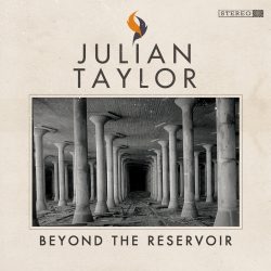 Cover of the Julian Taylor album "Beyond The Reservoir"