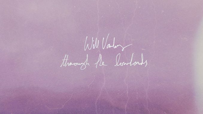 Cover artwork for Will Varley album Through The Lowlands