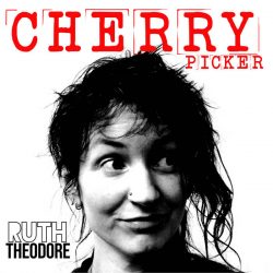 Artwork for Ruth Theodore "Cherry Picker" album.