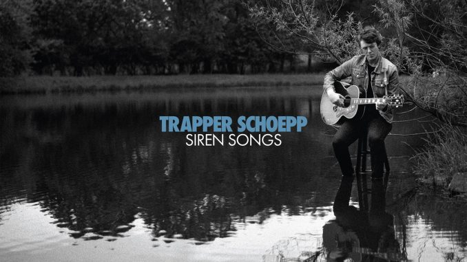 Trapper Schoepp - "Siren Songs" Album Cover