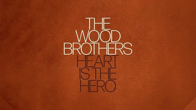 The Wood Brothers "Heart is the Hero" Album Cover