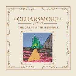 Album artwork for Cedarsmoke's "The Great & The Terrible"