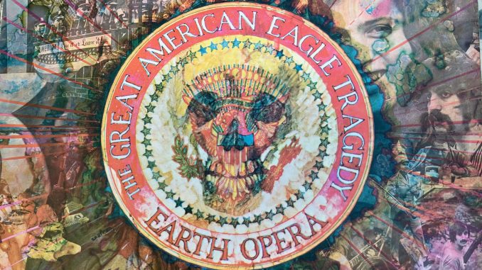 Earth Opera cover of The Great American Eagle Tragedy