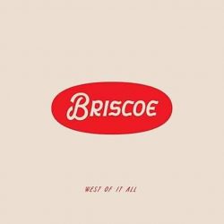 artwork for Briscoe album "West Of It All"