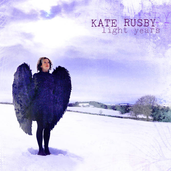 Kate Rusby “Light Years” Americana UK