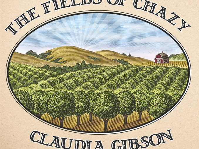 Claudia Gibson "Fields of Chazy" album cover