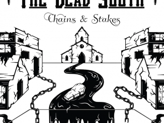 The Dead South Chains & Stakes. Six Shooter Records 2024
