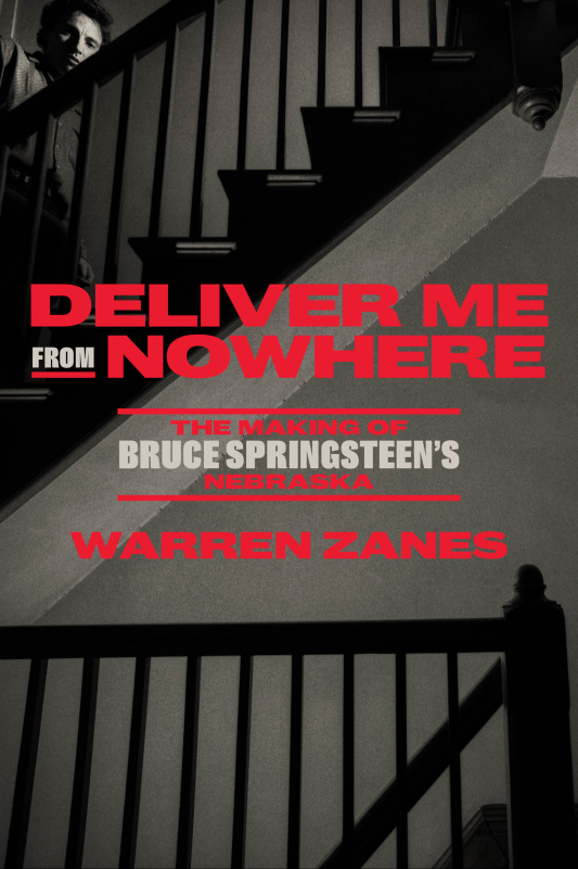 "Deliver Me from Nowhere" Warren Zanes Book Cover