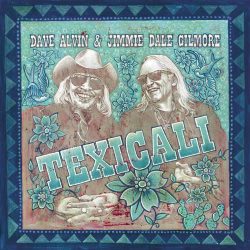 Album art for TexiCali by Dave Alvin and Jimmie Dale Gilmore