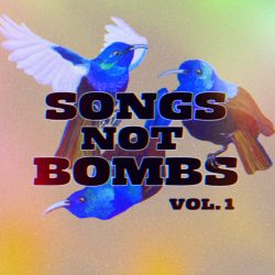 Songs Not Bombs Vol 1 album art