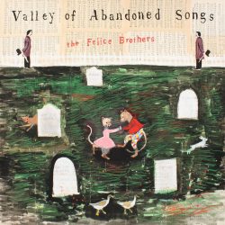 Album art for Felice Brothers 'Valley of Abandoned Songs'