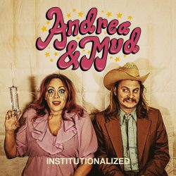 artwork for Andrea & Mud album "Institutionalized"