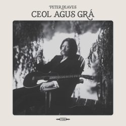 Peter Deaves "Ceol Agus Gra" Album Cover