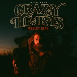 Artwork for Wesley Dean album 'Music From Crazy Hearts'