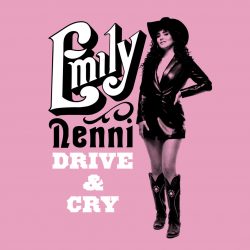 artwork for Emily Nenni album 'Drive and Cry'
