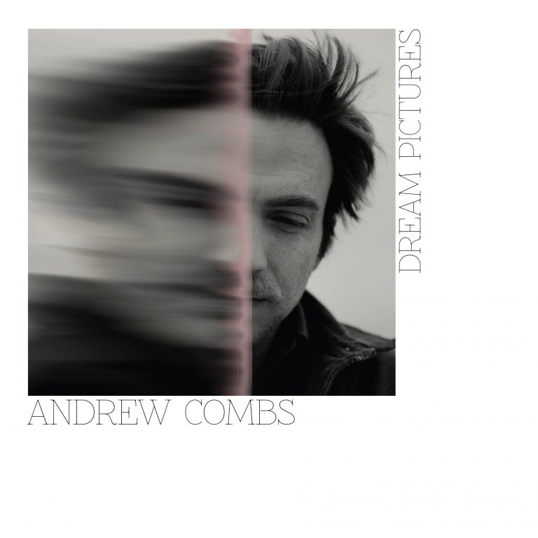 Andrew Combs - "All These Dreams" , el disco más bonito que váis a escuchar este año Dream-Pictures-Sleeve-768x768