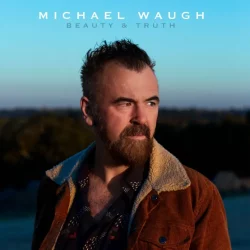 Michael Waugh - Beauty & Truth - Compass Bros