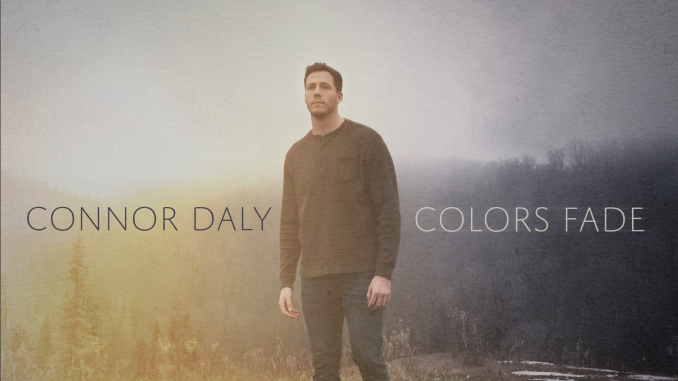 artwork for Connor Daly album "Colors Fade"