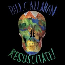 Bill Callaghan Resuscitate album art