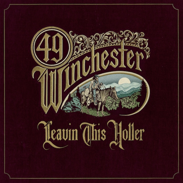 49 Winchester “Leavin' This Holler” – Americana UK