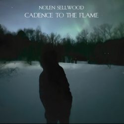 Nolen Sellwood cover art 'Cadence to the Flame'