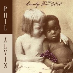 artwork for Phil Alvin album "County Fair 2000"