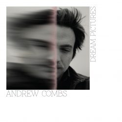 Covert art for Andrew Combs Dream Pictures